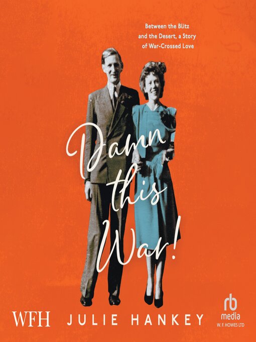Title details for Damn This War! by Julie Hankey - Available